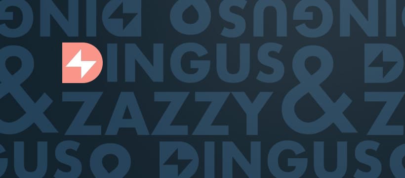 Dingus & Zazzy